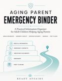 Aging Parent Emergency Binder: A Practical Information Organizer for Adult Children Helping Aging Parents