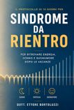 Sindrome Libri GmbH I Protocolli del Dott. Ettore Bortoluzzi- Sindrome da Rientro