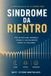 Sindrome Libri GmbH I Protocolli del Dott. Ettore Bortoluzzi- Sindrome da Rientro