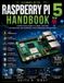 Complete Futuretech Professional Complete Raspberry Pi 5 Handbook