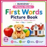 BUKSOVA First Words Picture Book: First Words for Toddlers Ages 2-5 | See • Say • Learn