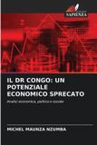 Il Dr Congo: Un Potenziale Economico Sprecato