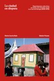 La ciudad en disputa: Experimentos en torno a la vivienda social en el sur de Europa (1949-1976)