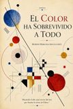 El Independently Published El Color ha sobrevivido a Todo Paperback