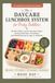The Daycare Lunchbox System