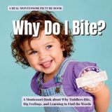 Why Libri GmbH The Whole Brain Toddler- Why Do I Bite?