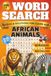 African Animals Word Search for Kids