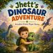 Jhett's Dinosaur Adventure