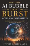 Why The AI Bubble Is Likely to Burst & You May Exist Forever: Based on Uncommon Knowledge Recently Revealed