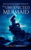 The Enchanted Forest-The Unexpected Mermaid