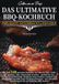 Grillen wie ein Profi: Das ultimative BBQ-Kochbuch für echte Geschmacksliebhaber: DE