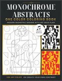 Monochrome Abstracts: Coloring Book for Adults—Modern Geometric Designs with Art Deco Flair.