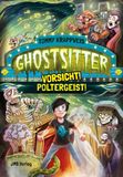 Ghostsitter: JMB Verlag Ghostsitter: Band 2: Vorsicht! Poltergeist!