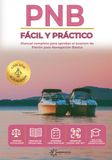PNB: FÁCIL Y PRÁCTICO. LIBRO TEMARIO TEST EXAMEN PATRÓN NAVEGACIÓN BÁSICA