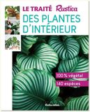 Le Rustica Le traité Rustica des plantes d'intérieur