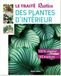 Le Rustica Le traité Rustica des plantes d'intérieur