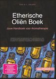 Etherische Oliën Boek: Jouw Handboek voor Aromatherapie