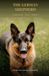 The German Shepherd: Understanding, Training, Perfecting