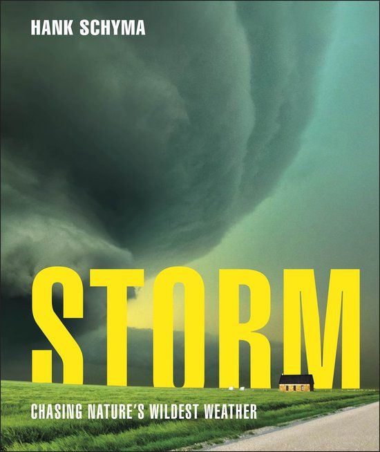 Storm: Dk Travel Storm: Chasing Nature's Wildest Weather