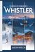 Guida Whistler Whistler Travel Guide 2026-2027: The Practical Beginner's Guide to Skiing, Hiking, Gondola Rides, and Exploring Whistler Village and Garibaldi Provincial Park