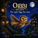 Oggy the Owl: The night Oggy flew alone