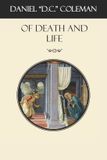 Of Independently Published Of Death and Life Paperback