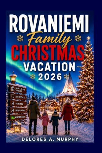 ROVANIEMI FAMILY CHRISTMAS VACATION 2026
