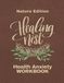 Healing Nest Health Anxiety Workbook (Nature Edition)