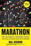 Marathon The Ultimate Training Guide Advice, Plans, and Programs for Half and Full Marathons