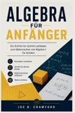 ALGEBRA Independently Published Algebra Für Anfänger Paperback