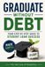Graduate For the Love of Simplicity Graduate Without Debt
