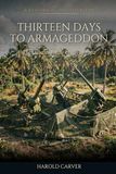 Thirteen Days to Armageddon: The Cuban Missile Crisis of 1962
