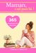 Maman, c'est pour toi ! Livre cadeau pour la fête des mères: 365 moments pour maman – Blagues, colles, citations et pensées – Idée cadeau originale pour maman
