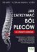 Jak Icecat: Jak zatrzymać ból pleców w 2 minuty dziennie. Przełomowa i całkowicie bezpieczna technika lekarza neurochirurga na ból kręgosłupa