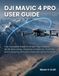 DJI MAVIC 4 PRO USER GUIDE