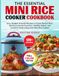 The Essential Mini Rice Cooker Cookbook