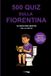 500 Libri GmbH 500 Quiz Da Risolvere Mentre Fai La Cacca- 500 quiz sulla Fiorentina da risolvere mentre fai la cacca