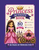 Princess Activity Book: Fun Learning Activities, Tracing, Coloring, Puzzles & Games for Girls Ages 4–8