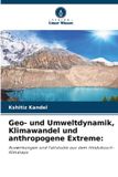 Geo- Verlag Unser Wissen Geo- und Umweltdynamik, Klimawandel und anthropogene Extreme