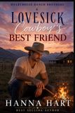 Lovesick Heartbreak Ranch Brothers Lovesick Cowboy's Best Friend