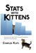 Stats Libri GmbH Stats with Kittens: Growing up with Data, Charts, Surveys, Correlations, and Other Floofy Playthings