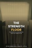 The Strength Floor: The Smallest Home Workout That Keeps You Capable for Life