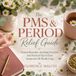 Le guide des SPM et des douleurs menstruelles