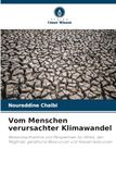 Vom Verlag Unser Wissen Vom Menschen verursachter Klimawandel Paperback