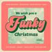 We Adam Shulman We Wish You a Funky Christmas