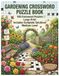 Gardening Crossword Puzzle Book: 100 Medium Level Large Print Brain Games for Adults, Seniors, and Plant Lovers
