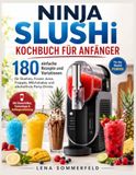 NINJA SLUSHi KOCHBUCH FÜR ANFÄNGER