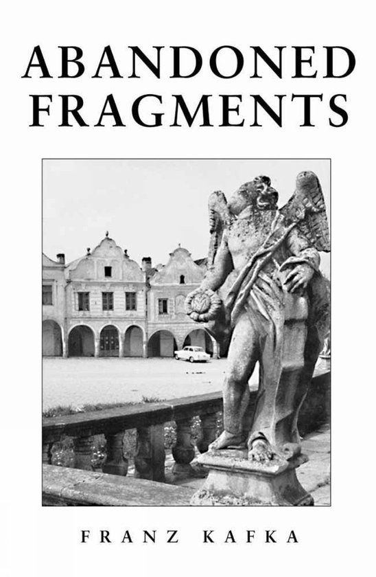 Abandoned Fragments: Unedited Works 1897-1917 (Paperback)