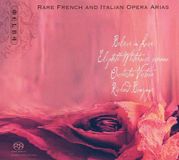 Believe Melba Recordings Belive in Love - Rare French and Italian Opera Arias