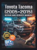Toyota Tacoma (2005–2015) Repair & Service Manual